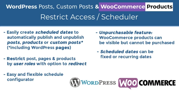 WordPress Posts &amp; WooCommerce Products Scheduler / Restrict Access
