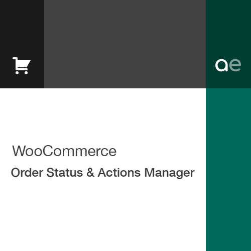WooCommerce Order Status &amp; Actions Manager